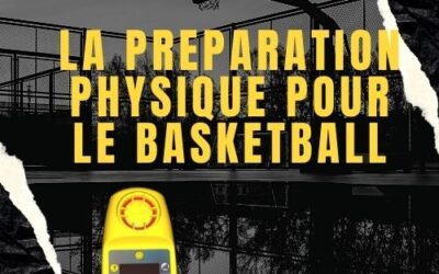 La préparation physique dans le Basketball